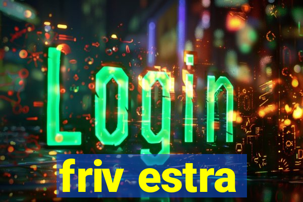 friv estra